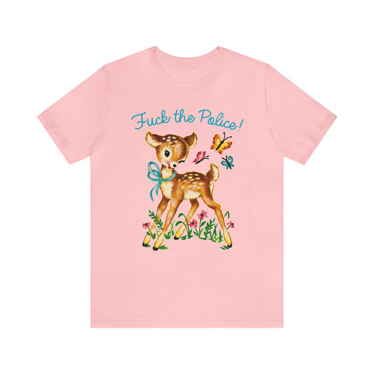 Cute Retro Deer Fuck the Police T-Shirt