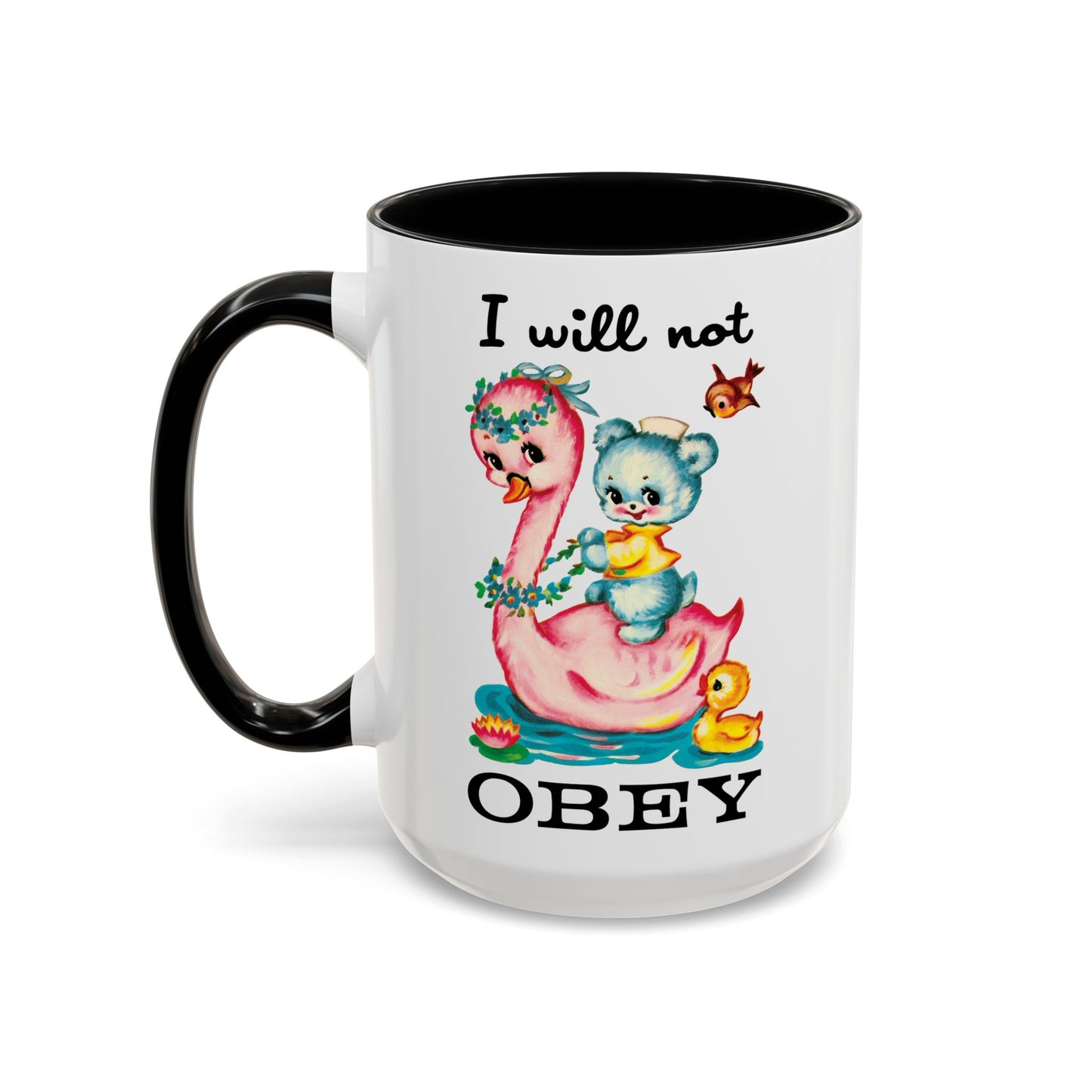 Cute Retro I Will Not Obey Mug