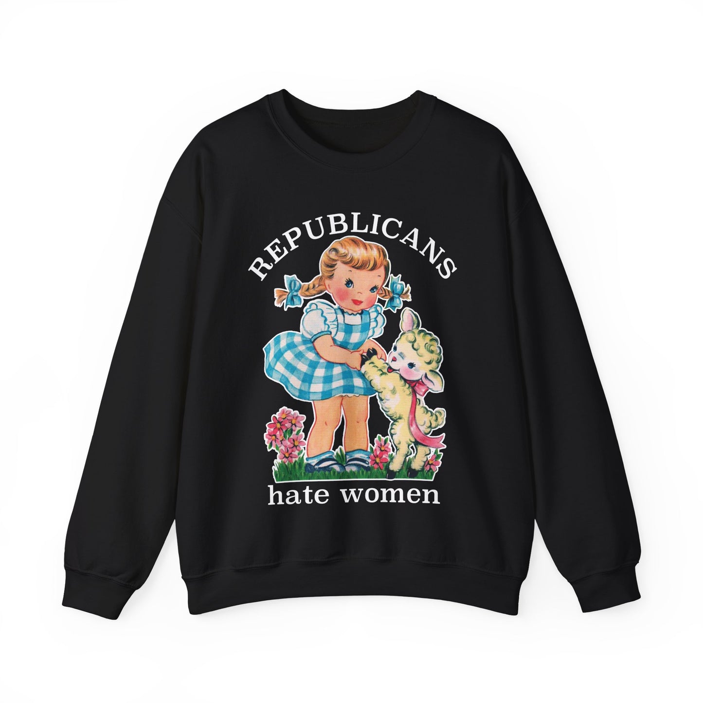 Cute Retro Republicans Hate Women Sweatshirt