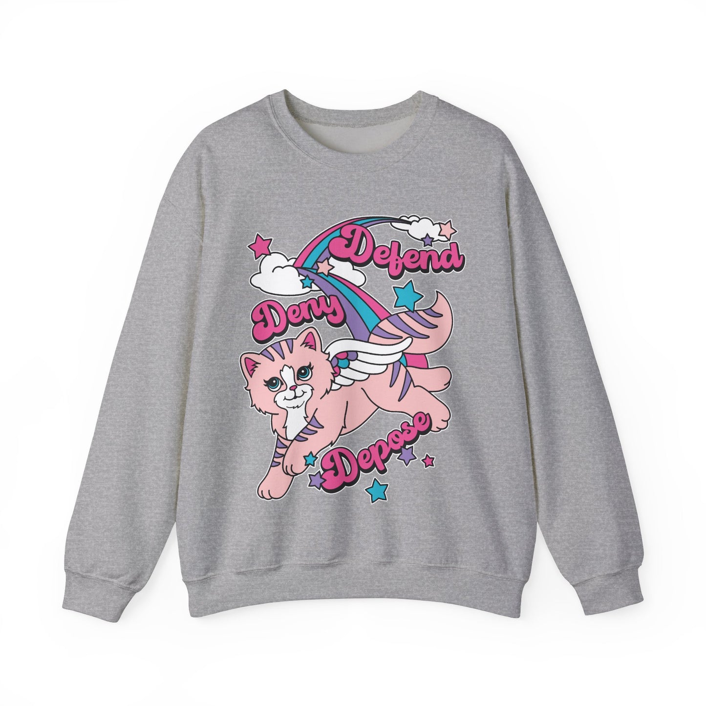 Cute Kitty Deny, Defend, Depose Sweatshirt