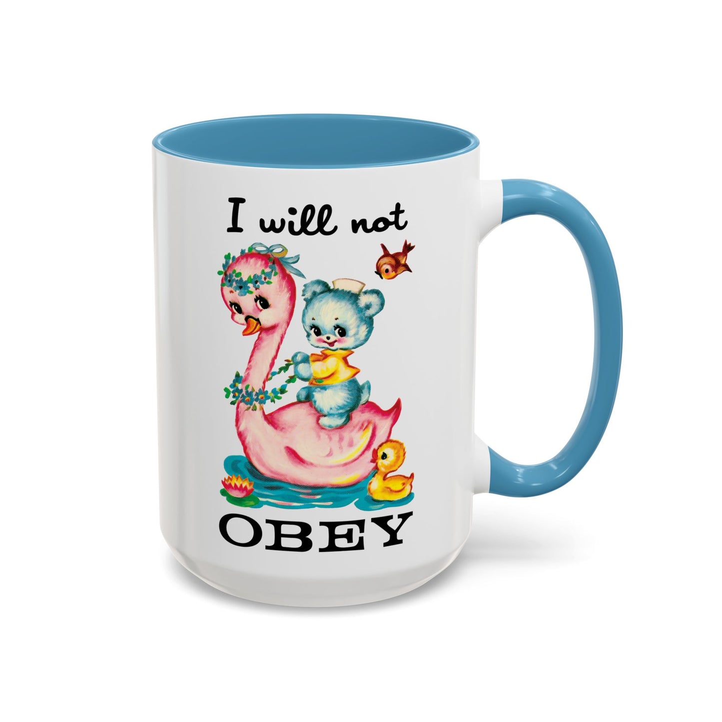 Cute Retro I Will Not Obey Mug