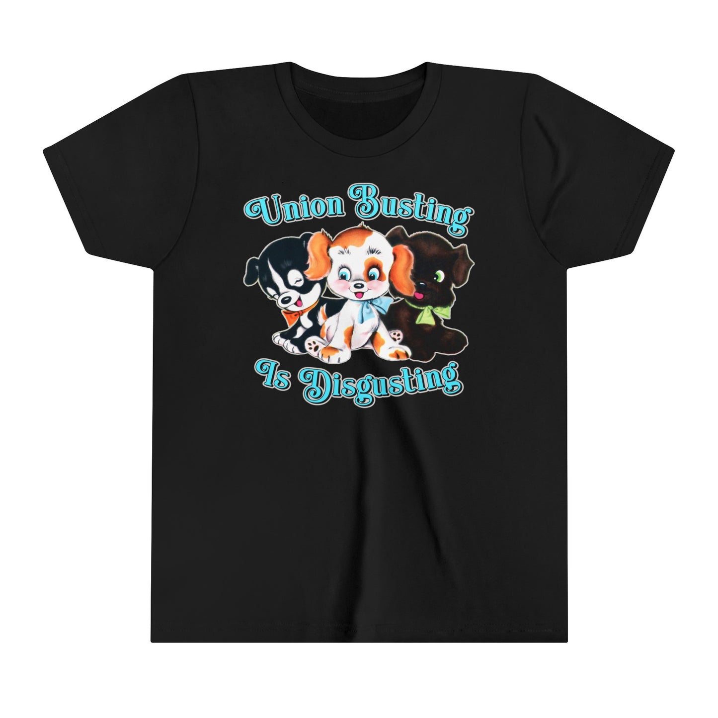 Kids Cute Puppies Union Busting is Disgusting Youth T-Shirt