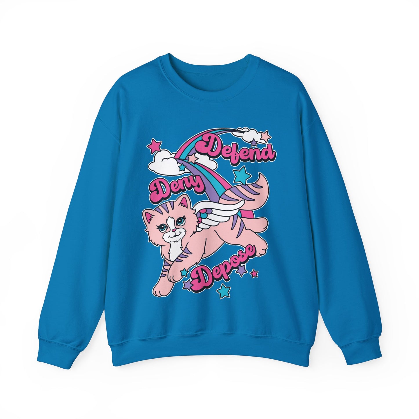 Cute Kitty Deny, Defend, Depose Sweatshirt