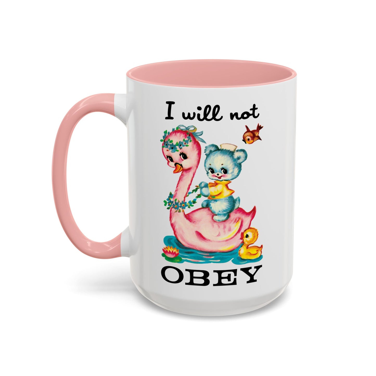 Cute Retro I Will Not Obey Mug