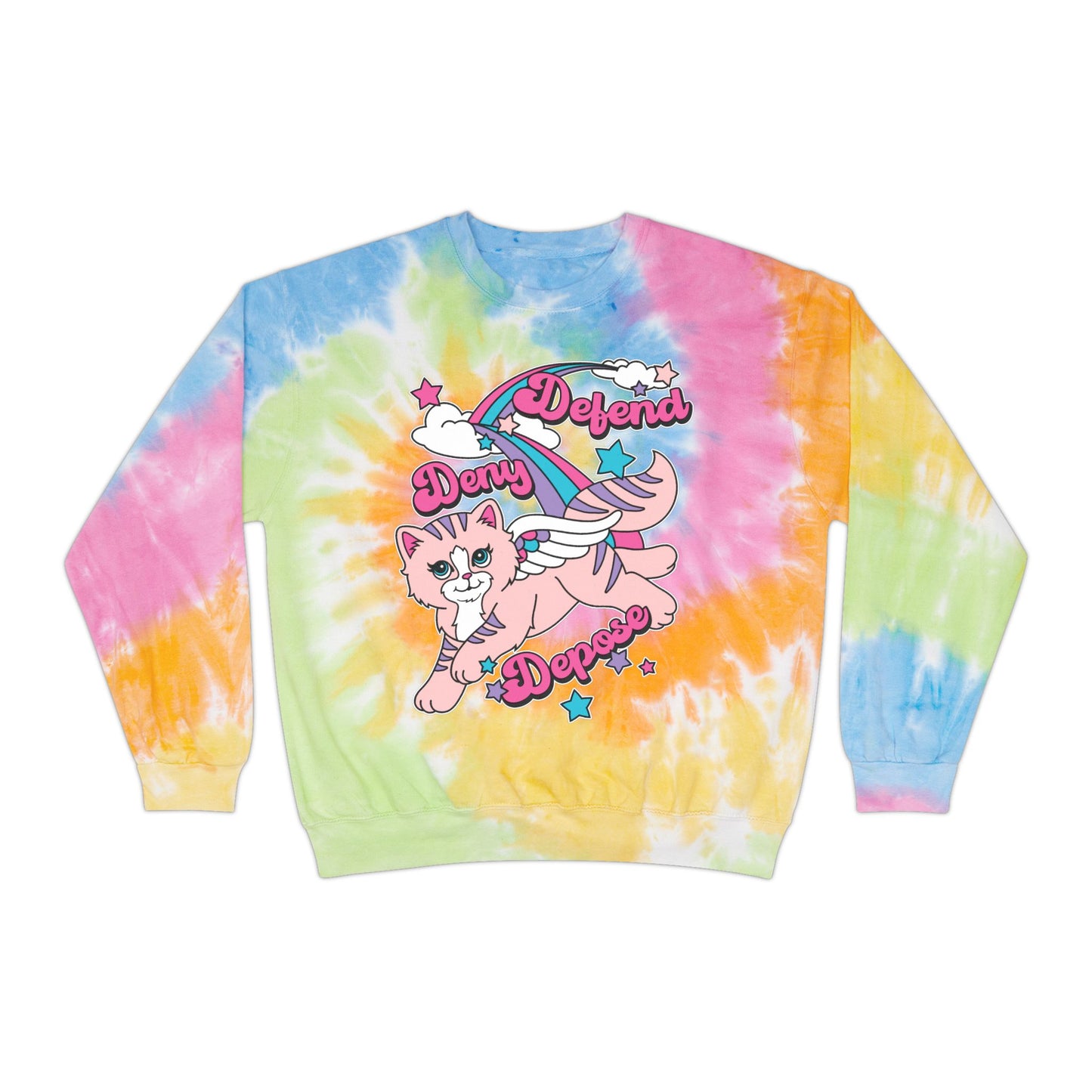 Cute Kitty Deny Defend Depose Tie Dye Sweatshirt