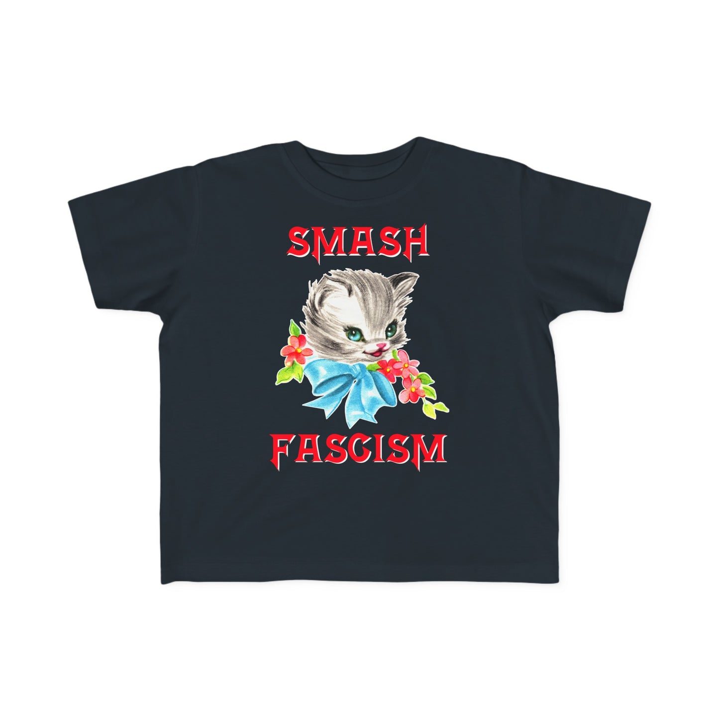 Cute Kitty Smash Fascism Toddler Kids T-Shirt