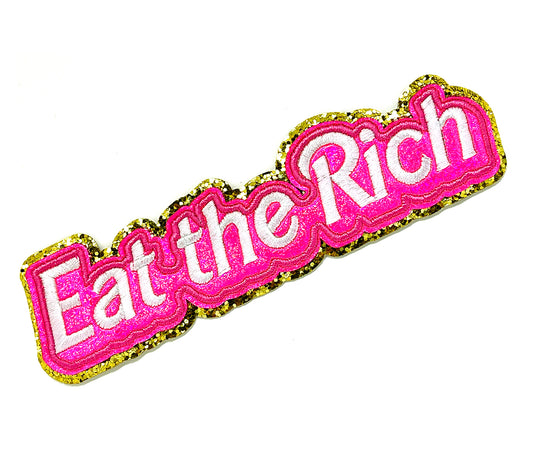 Cute Sparkly Holo Eat the Rich Patch